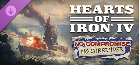 Hearts of Iron IV No Compromise, No Surrender	