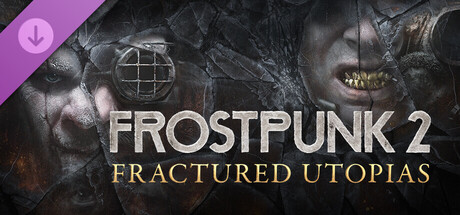 Frostpunk 2 - Fractured Utopias