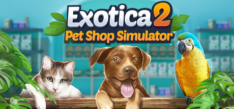 Exotica 2 Pet Shop Simulator
