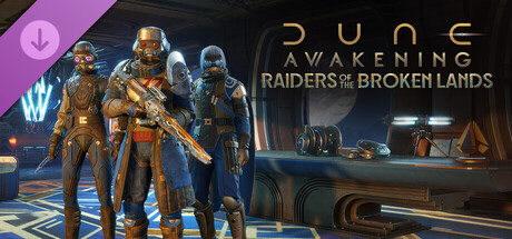 Dune: Awakening - Raiders of the Broken Lands