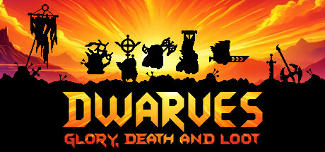 Dwarves Glory, Death and Loot