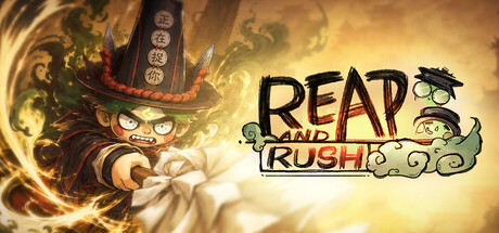 Reap and Rush 