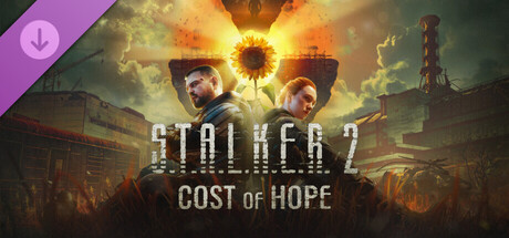 S.T.A.L.K.E.R. 2 Cost of Hope
